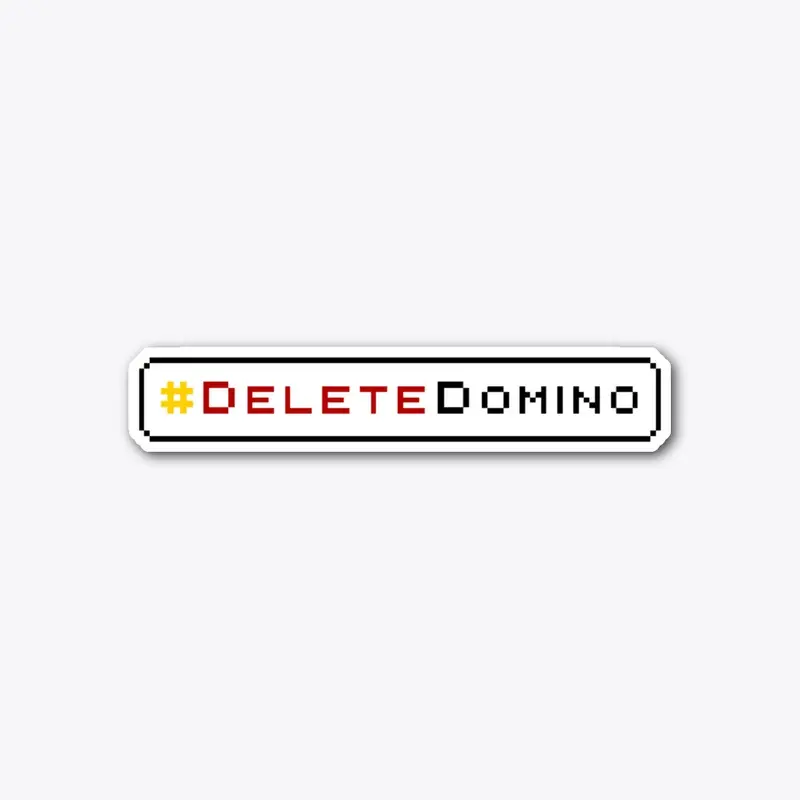 #DeleteDomino